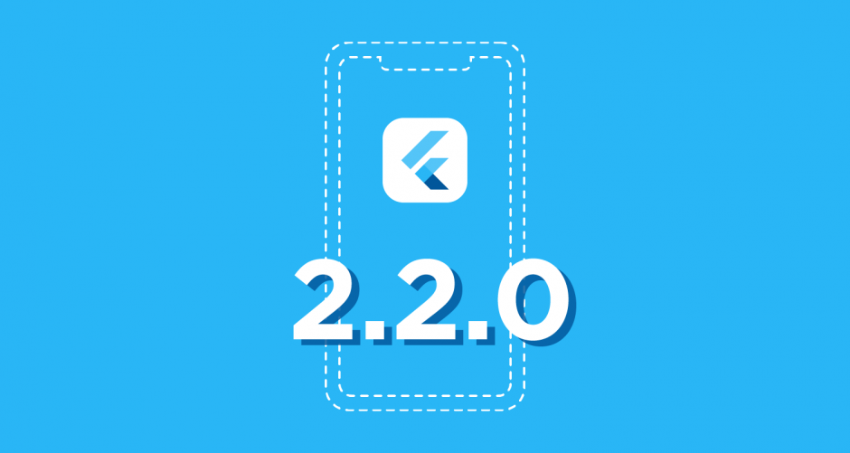 New Flutter version is here! Discover changes in Flutter 2.2.0